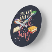 Je kunt me boekenfeeën noemen ronde klok (Hoek)