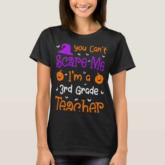 Je kunt me geen 3e-graad leraar Halloween geven T-shirt (Voorkant)