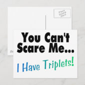Je kunt me niet bang maken dat ik drieling heb briefkaart (Voorkant / Achterkant)
