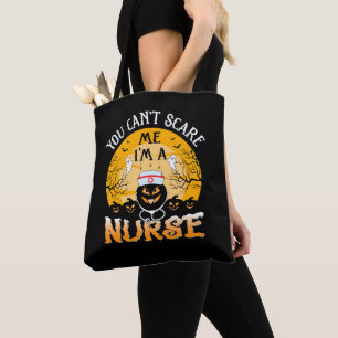 Je kunt me niet bang maken dat ik een verpleegster tote bag