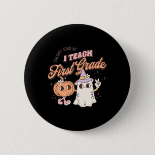 Je kunt me niet bang maken dat ik les geef aan ler ronde button 5,7 cm