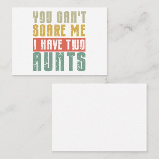 Je kunt me niet bang maken dat ik twee tantes heb notitiekaartje (Voorkant / Achterkant)