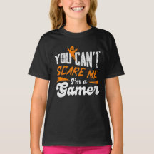 Je kunt me niet bang maken, ik ben een gamer cadea