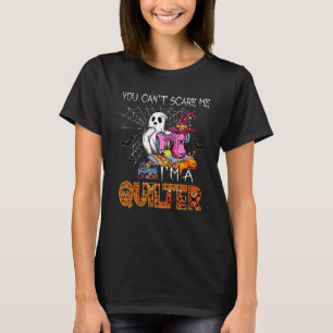 Je kunt me niet bang maken, ik ben een Quilter Hal T-shirt