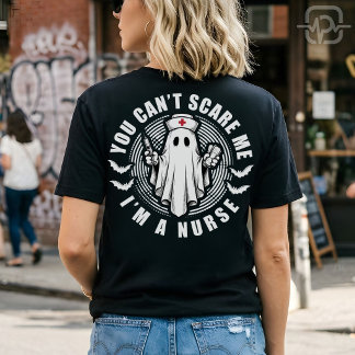 Je kunt me niet bang maken, ik ben een verpleegste t-shirt