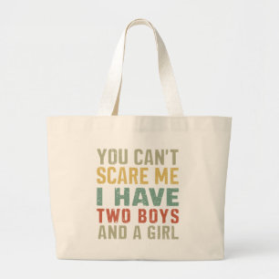 Je kunt me niet bang maken ik heb twee jongens en grote tote bag
