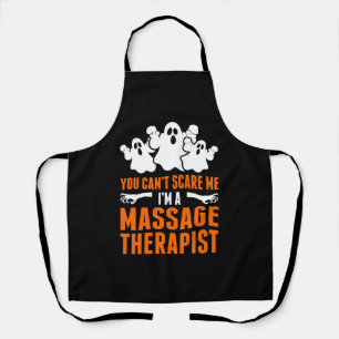 Je kunt me niet bang maken in een massagetherapeut schort