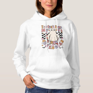 Je kunt me niet bang maken in een schoolbewaarder hoodie