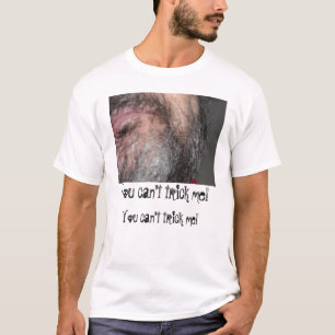 Je kunt me niet bedriegen. t-shirt