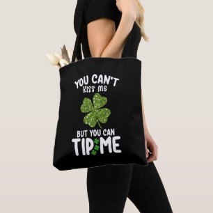 Je kunt me niet kussen, maar je kunt me een fooi g tote bag