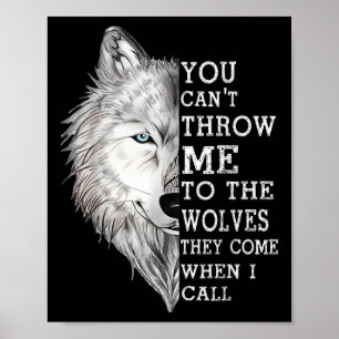 Je kunt me niet naar de wolven gooien die ze komen poster