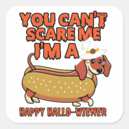 JE KUNT ME NIET SCHAREN, IK BEN EEN HAPPY HALLOWIE VIERKANTE STICKER