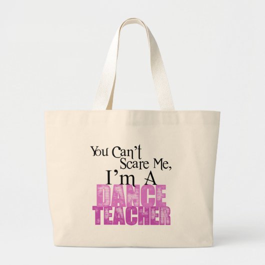 Je kunt me niet schelen, dansleraar grote tote bag (Voorkant)