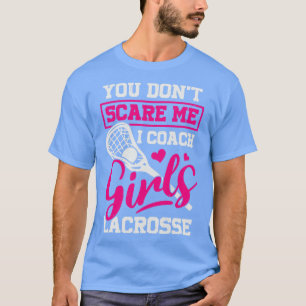 Je kunt me niet schelen dat ik Coach Girls Lacross T-shirt
