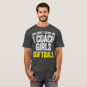 Je kunt me niet schelen dat ik Coach Girls Softbal T-shirt (Voorkant volledig)