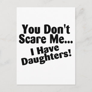 Je kunt me niet schelen dat ik daughters heb. briefkaart