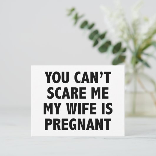 Je kunt me niet schelen dat mijn vrouw zwanger is aankondigingskaart (Staand voorkant)
