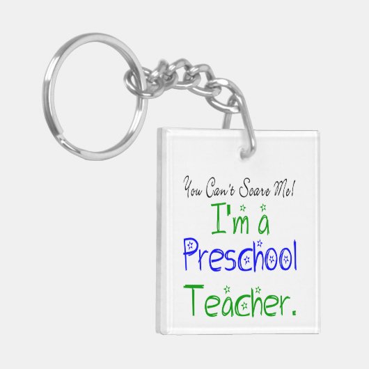 Je kunt me niet schelen, grappige preschoolleraar sleutelhanger (Voorkant Links)