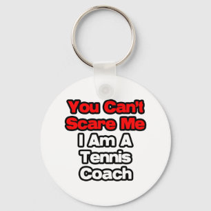 Je kunt me niet schelen... Tennis Coach Sleutelhanger