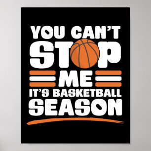 Je kunt me niet stoppen Grappig basketbal seizoen  Poster