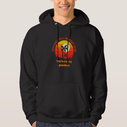 Je kunt me niet vertellen wat ik moet doen... je b hoodie (Voorkant)