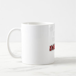 Je kunt me niet vertellen wat ik moet doen... je b koffiemok