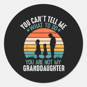 Je kunt me niet vertellen wat ik moet doen... je b ronde sticker