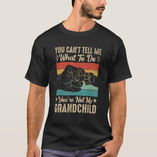 Je kunt me niet vertellen wat ik moet doen. Je ben T-shirt