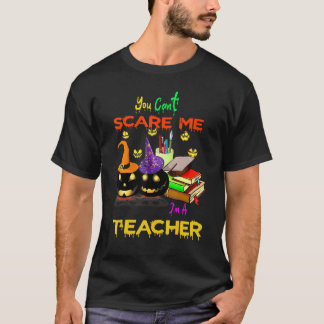 Je kunt me niet verzorgen als leraar Halloween T-shirt