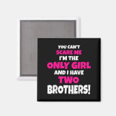 Je kunt me niet zien, ik heb alleen twee broers en magneet (Voorkant / Achterkant)