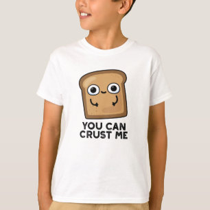 Je kunt me schamel maken met een broodje t-shirt