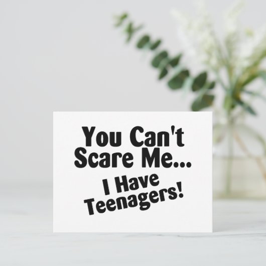 Je kunt me zorgen maken dat ik tieners heb briefkaart (Staand voorkant)