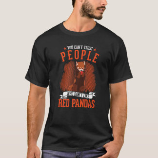 Je kunt mensen die niet van rode panda's houden ni t-shirt