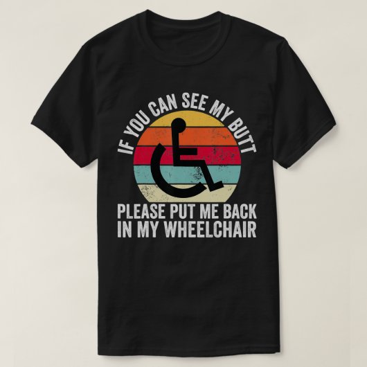 Je kunt mijn rolstoelhandicap grappa Handica zien T-shirt (Design voorkant)
