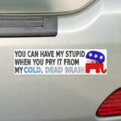 Je kunt mijn stomme... bumpersticker (Op auto)