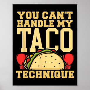 Je kunt mijn taco-techniek kickboksen mart niet aa poster
