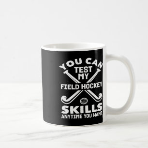 Je kunt mijn veldhockeyvaardigheden op elk moment koffiemok