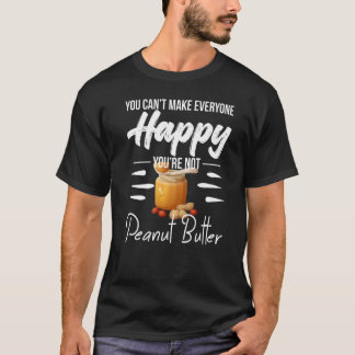 Je kunt niet iedereen gelukkig maken, je bent geen t-shirt