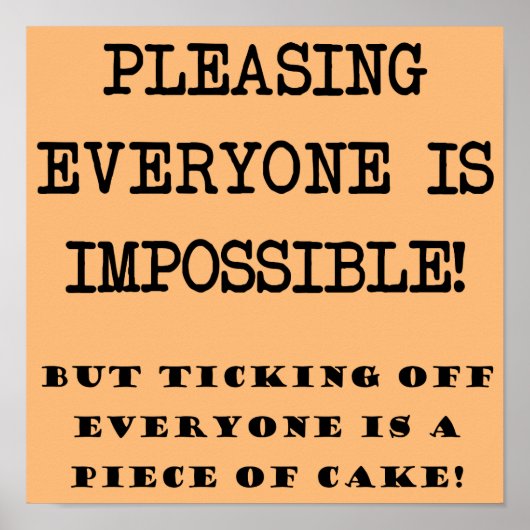 Je kunt niet iedereen tevreden stellen met het gra poster (Voorkant)