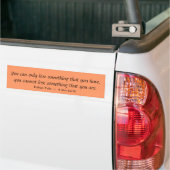 ...je kunt niet iets verliezen dat je bent bumpersticker (Op Truck)