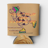 "Je kunt niet rolschaatsen in een buffelkudde" Blikjeskoeler (Voorkant)