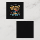 Je kunt niet te veel monstertrucks hebben vierkante visitekaartje (Voorkant / Achterkant)