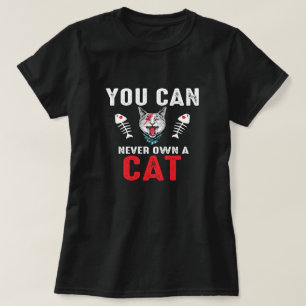 Je kunt nooit een grappige kattenliefhebber bezitt t-shirt