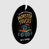 Je kunt nooit genoeg monstertrucks hebben ornament (voorkant)