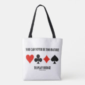 Je kunt nooit te gemoedereerd zijn om Bridge af te Tote Bag (Achterkant)