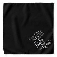 Je kunt nooit te kinky of te queer zijn