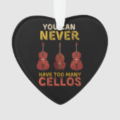 Je kunt nooit te veel cellos hebben ornament (voorkant)