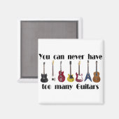 Je kunt nooit te veel gitaargeschenken hebben magneet (Voorkant / Achterkant)