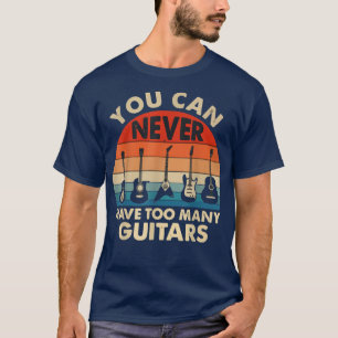 Je kunt nooit te veel gitaren hebben 3588 t-shirt