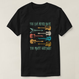 Je kunt nooit te veel gitaren hebben Grappig cadea T-shirt